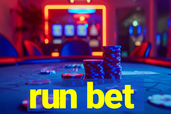 run bet